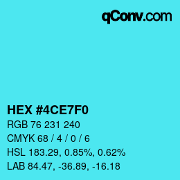 カラーコード: HEX #4CE7F0 | qconv.com