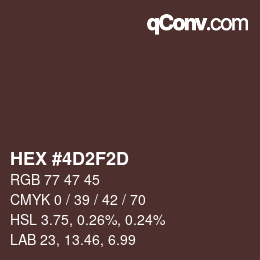 Color code: HEX #4D2F2D | qconv.com