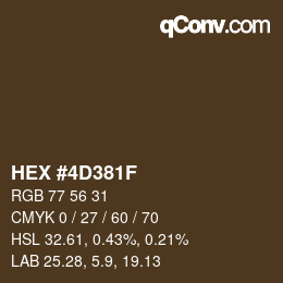 Farbcode: HEX #4D381F | qconv.com