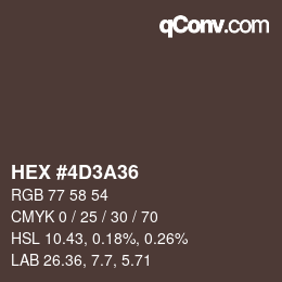 Color code: HEX #4D3A36 | qconv.com