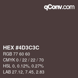 カラーコード: HEX #4D3C3C | qconv.com