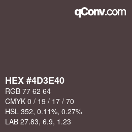 Color code: HEX #4D3E40 | qconv.com