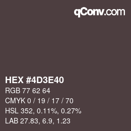 Color code: HEX #4D3E40 | qconv.com