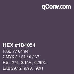 カラーコード: HEX #4D4054 | qconv.com