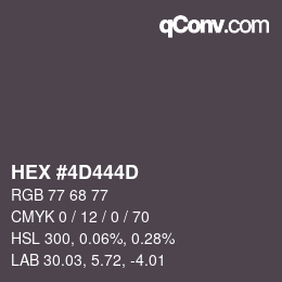 Color code: HEX #4D444D | qconv.com