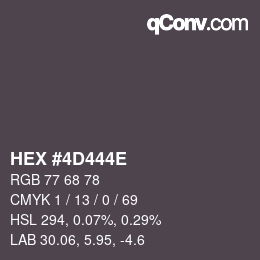 Color code: HEX #4D444E | qconv.com