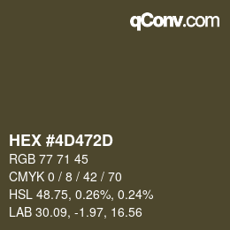 Color code: HEX #4D472D | qconv.com