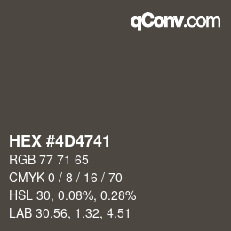 カラーコード: HEX #4D4741 | qconv.com