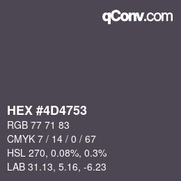 Color code: HEX #4D4753 | qconv.com