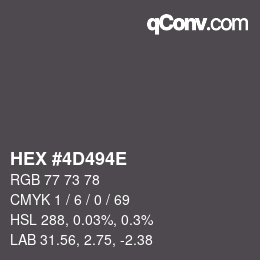 Color code: HEX #4D494E | qconv.com