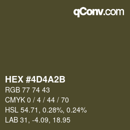 カラーコード: HEX #4D4A2B | qconv.com