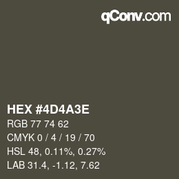 カラーコード: HEX #4D4A3E | qconv.com