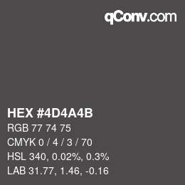 Color code: HEX #4D4A4B | qconv.com