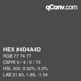 カラーコード: HEX #4D4A4D | qconv.com