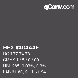 Color code: HEX #4D4A4E | qconv.com