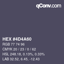 カラーコード: HEX #4D4A60 | qconv.com