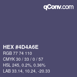 カラーコード: HEX #4D4A6E | qconv.com