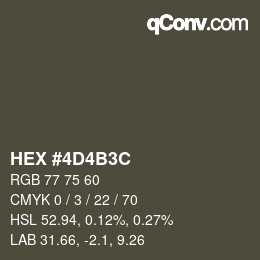 Color code: HEX #4D4B3C | qconv.com