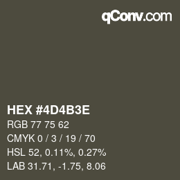 Farbcode: HEX #4D4B3E | qconv.com