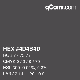 カラーコード: HEX #4D4B4D | qconv.com