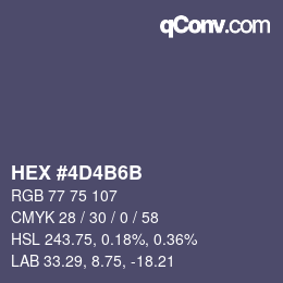 カラーコード: HEX #4D4B6B | qconv.com