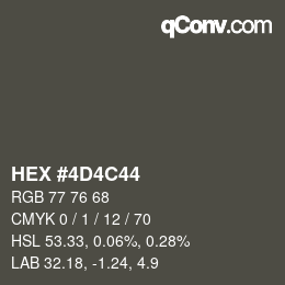 Color code: HEX #4D4C44 | qconv.com