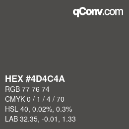 Color code: HEX #4D4C4A | qconv.com