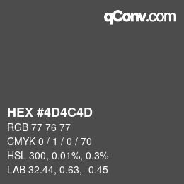 Color code: HEX #4D4C4D | qconv.com