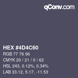 Color code: HEX #4D4C60 | qconv.com