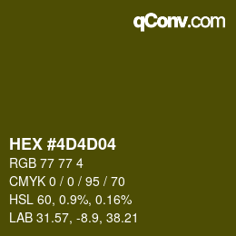 カラーコード: HEX #4D4D04 | qconv.com