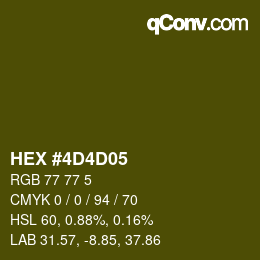 颜色代码: HEX #4D4D05 | qconv.com