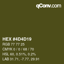 颜色代码: HEX #4D4D19 | qconv.com