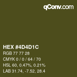 カラーコード: HEX #4D4D1C | qconv.com