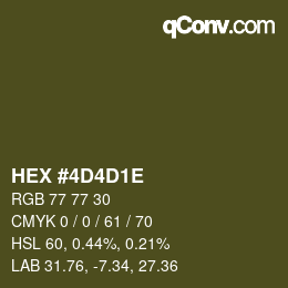 Color code: HEX #4D4D1E | qconv.com