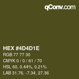 颜色代码: HEX #4D4D1E | qconv.com