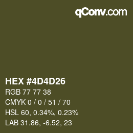 カラーコード: HEX #4D4D26 | qconv.com