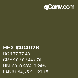 カラーコード: HEX #4D4D2B | qconv.com