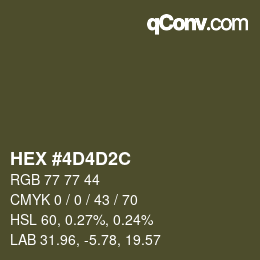 Color code: HEX #4D4D2C | qconv.com