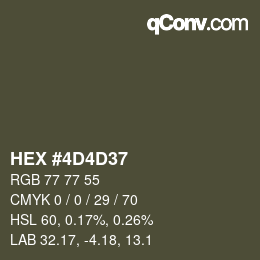 Color code: HEX #4D4D37 | qconv.com