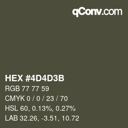 カラーコード: HEX #4D4D3B | qconv.com