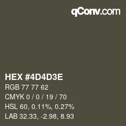 Farbcode: HEX #4D4D3E | qconv.com