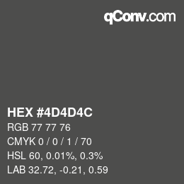 カラーコード: HEX #4D4D4C | qconv.com