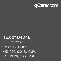 Color code: HEX #4D4D4E | qconv.com