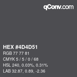 Color code: HEX #4D4D51 | qconv.com