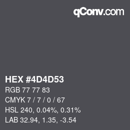 颜色代码: HEX #4D4D53 | qconv.com