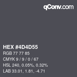 Color code: HEX #4D4D55 | qconv.com