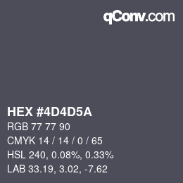 カラーコード: HEX #4D4D5A | qconv.com