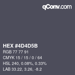 カラーコード: HEX #4D4D5B | qconv.com