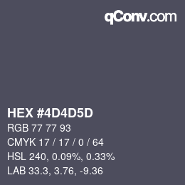 カラーコード: HEX #4D4D5D | qconv.com