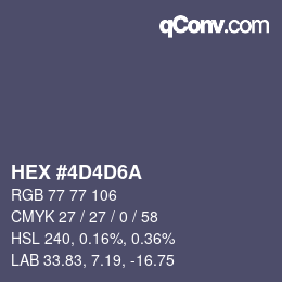 カラーコード: HEX #4D4D6A | qconv.com